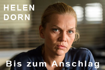 Film: HELEN DORN - Bis zum Anschlag